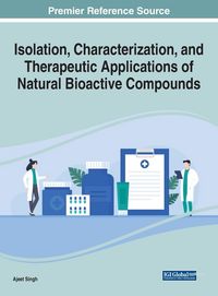 Produktbild: Isolation, Characterization, and Therapeutic Applications of Natural Bioactive Compounds