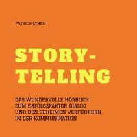Produktbild: Alles &uuml;ber Storytelling - mit Geschichten zum Erfolg (Story-Telling)