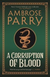 Bild vom Artikel A Corruption of Blood vom Autor Ambrose Parry