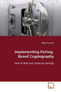 Produktbild: Lynn, B: Implementing Pairing-Based Cryptography