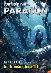 Produktbild: Perry Rhodan Neo 342: Im Transmitterwald