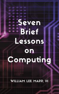 Produktbild: Seven Brief Lessons on Computing
