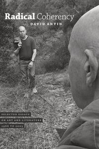 Produktbild: Antin, D: Radical Coherency - Selected Essays on Art and Lit