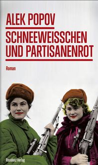 Produktbild: Schneewei&szlig;chen und Partisanenrot