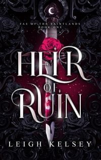 Produktbild: Heir of Ruin (Fae of The Saintlands, #1)