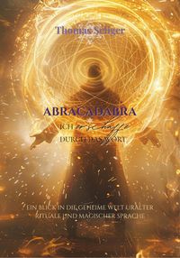 Produktbild: Abracadabra - ich erschaffe was ich spreche