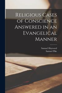 Produktbild: Religious Cases of Conscience Answered in an Evangelical Manner