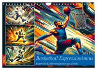 Produktbild: Basketball Expressionismus - Kunstvolle KI Interpretationen des Courts (Wandkalender 2026 DIN A4 quer), CALVENDO Monatskalender