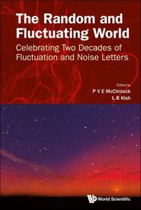 Produktbild: Random and Fluctuating World, The: Celebrating Two Decades of Fluctuation and Noise Letters