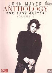 Produktbild: John Mayer Anthology for Easy Guitar - Volume 1