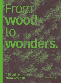 Bild vom Artikel From wood to wonders vom Autor Monika Czernin