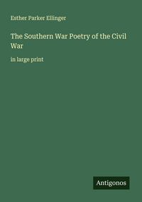 Produktbild: The Southern War Poetry of the Civil War