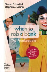 Produktbild: Levitt, S: When to Rob a Bank