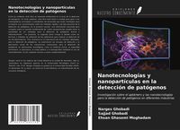 Produktbild: Nanotecnolog&iacute;as y nanopart&iacute;culas en la detecci&oacute;n de pat&oacute;genos