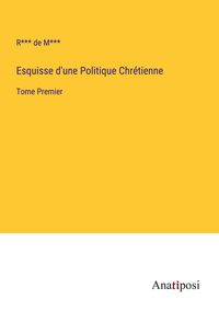 Produktbild: Esquisse d'une Politique Chr&eacute;tienne