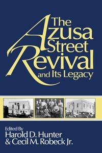 Produktbild: The Azusa Street Revival and Its Legacy