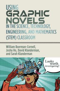 Produktbild: Using Graphic Novels in the STEM Classroom