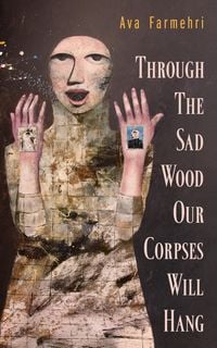 Produktbild: Through The Sad Wood Our Corpses Will Hang