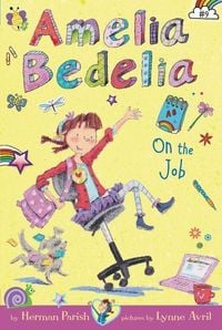 Produktbild: Amelia Bedelia Chapter Book #9: Amelia Bedelia on the Job