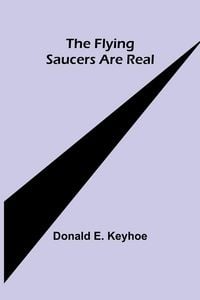 Produktbild: The Flying Saucers are Real