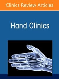 Produktbild: Problem-Solving in Upper Limb Trauma Reconstruction, an Issue of Hand Clinics