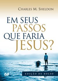 Produktbild: Em seus passos o que faria Jesus?