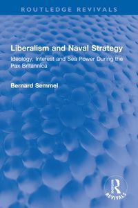 Produktbild: Liberalism and Naval Strategy