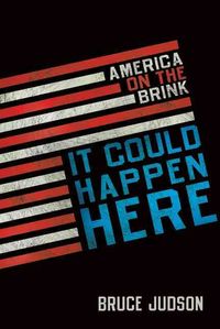 Produktbild: It Could Happen Here: America on the Brink