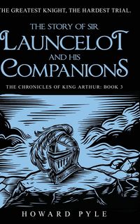 Produktbild: The Story of Sir Launcelot and his Companions