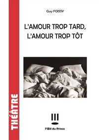 Produktbild: L'amour trop tard, l'amour trop t&ocirc;t