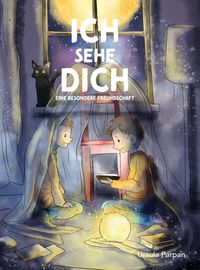 Produktbild: Ich sehe Dich - Eine besondere Freundschaft