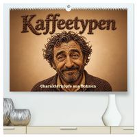 Produktbild: Kaffeetypen - Charakterk&ouml;pfe aus Bohnen (hochwertiger Premium Wandkalender 2027 DIN A2 quer), Kunstdruck in Hochglanz