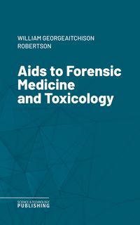 Produktbild: Aids to Forensic Medicine and Toxicology