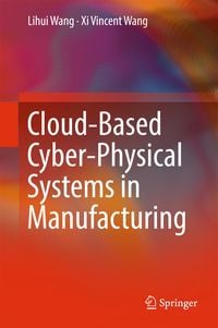 Produktbild: Cloud-Based Cyber-Physical Systems in Manufacturing
