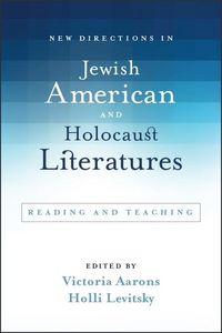Produktbild: New Directions in Jewish American and Holocaust Literatures