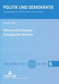 Produktbild: Helvetisches Europa &ndash; Europ&auml;ische Schweiz