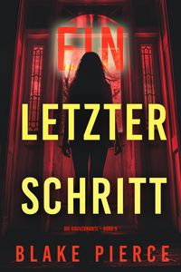 Produktbild: Ein letzter Schritt (Die Gouvernante - Band 9)