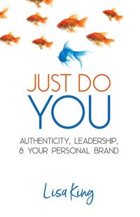 Produktbild: Just Do You; Authenticity, Leadership, and Your Personal Brand