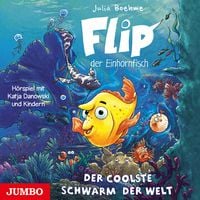 Produktbild: Flip, Der Einhornfisch: Der coolste Schwarm der We, 1 Audio-CD