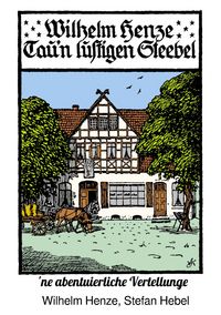 Produktbild: Wilhelm Henzes Schriften / Tau'n lustigen Steebel
