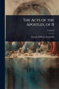 Produktbild: The Acts of the Apostles, of II