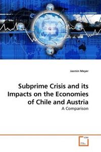 Produktbild: Meyer, J: Subprime Crisis and its Impacts on the Economies o