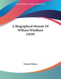 Produktbild: Malone, E: Biographical Memoir Of William Windham (1810)