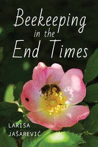 Produktbild: Jasarevic, L: Beekeeping in the End Times