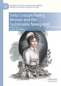 Produktbild: Della Cruscan Poetry, Women and the Fashionable Newspaper