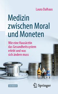Produktbild: Medizin zwischen Moral und Moneten