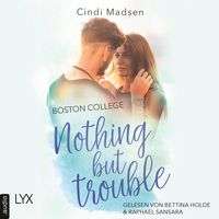 Produktbild: Boston College - Nothing but Trouble - Taking Shots - Reihe, Teil 2