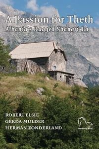 Produktbild: A Passion for Theth: Albania's Rugged Shangri-La