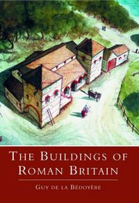 Produktbild: Bedoyere, G: The Buildings of Roman Britain