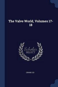 Produktbild: The Valve World, Volumes 17-18